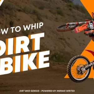 Read more about the article How To Whip A Dirt Bike?